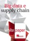 Big data e supply chain: gestire dati, movimentando merci