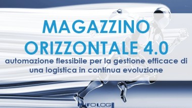 Magazzino Orizzontale 4.0: automazione flessibile