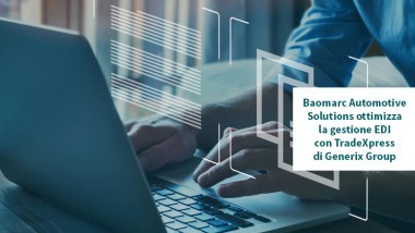 Baomarc Automotive sceglie TradeXpress di Generix Group