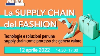 Webinar “La supply chain del Fashion”: 12 aprile 2022