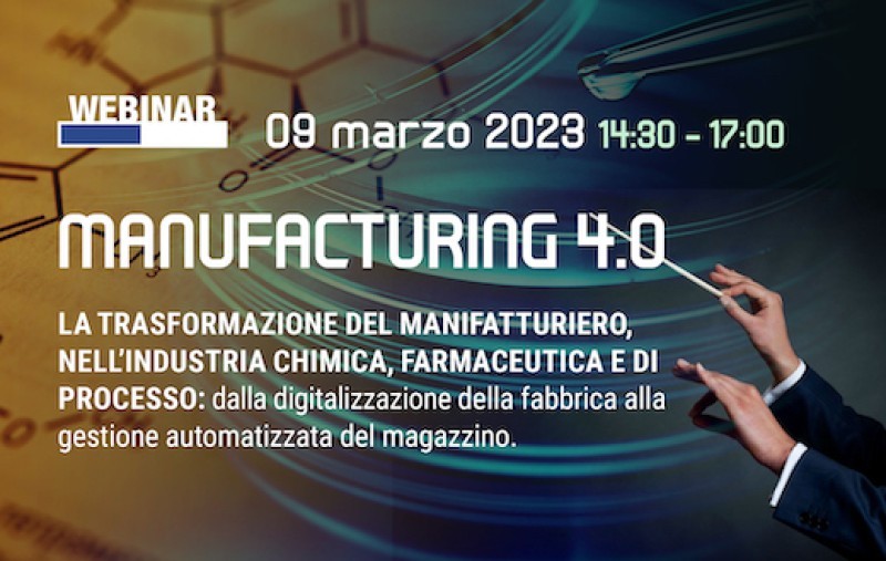 webinar manufacturing 4.0 - 9 marzo 23 Logistica Management Chimica Magazine
