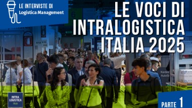 Le voci di Intralogistica Italia 2025 - parte 1